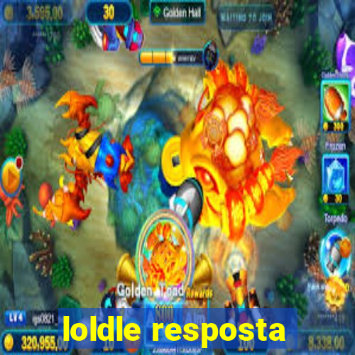 loldle resposta